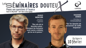 "Sommes-nous (si) idiots ?" avec Maxime Derex et Hugo Mercier